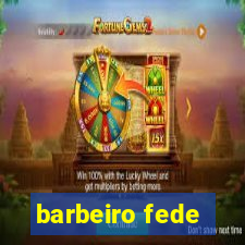 barbeiro fede